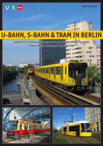 U-Bahn, S-Bahn & Tram in Berlin 