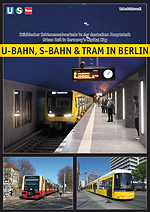 U-Bahn, S-Bahn & Tram in Berlin 