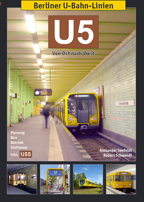 Berliner U-Bahn-Linien: U5 - Von Ost nach West